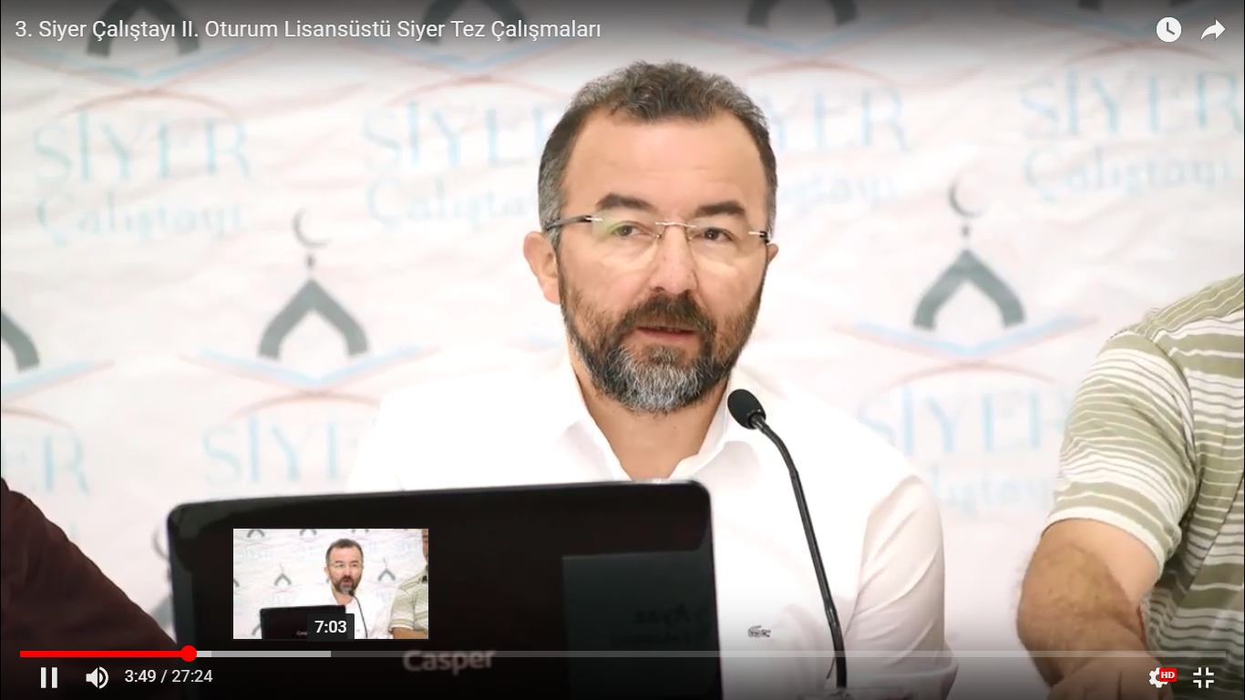 3. Siyer Çalıştayı II. Oturum Lisansüstü Siyer Tez Çalışmaları