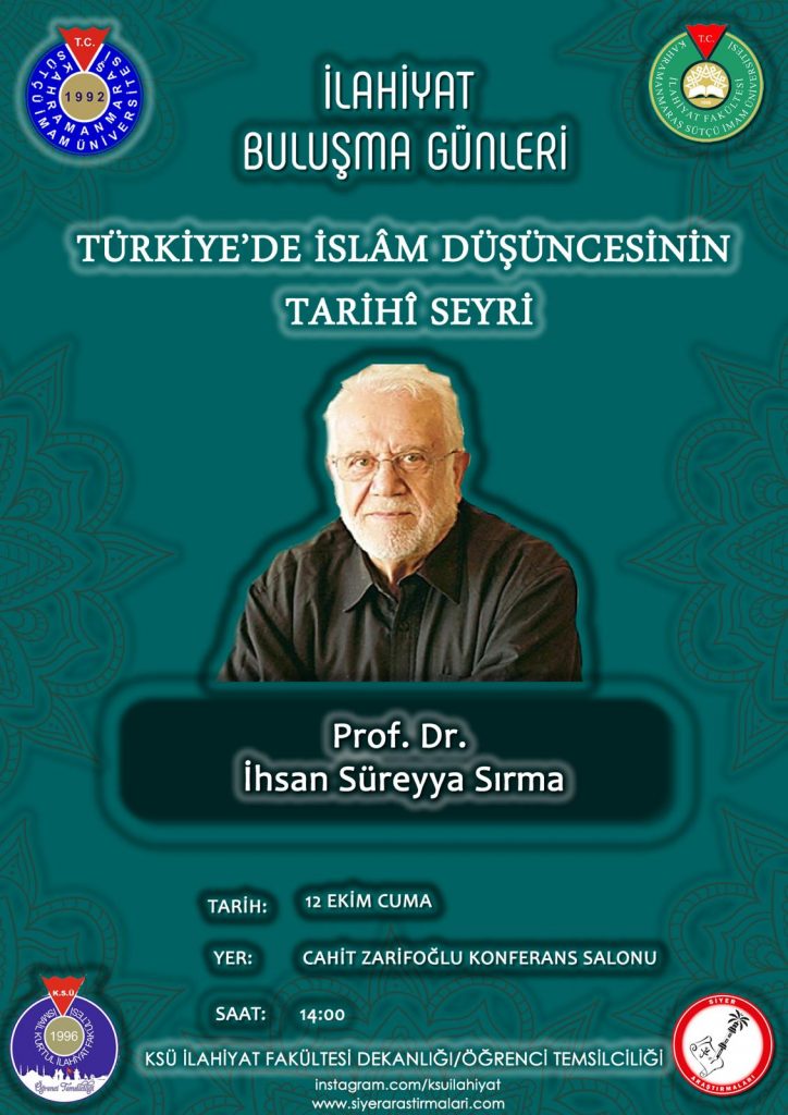 İlahiyat Buluşmaları başlıyor. İlk konuğumuz, Prof. Dr. İhsan Süreyya Sırma