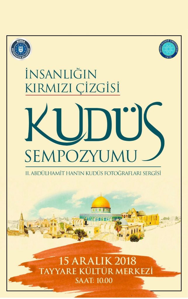 Bursa’da düzenlenen Kudüs Sempozyumu’ndaydık