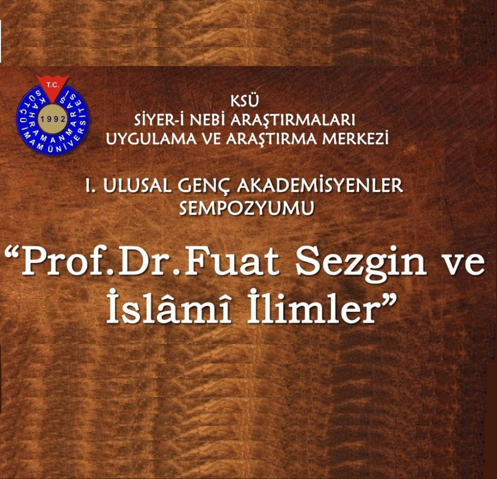 “Prof. Dr. Fuat Sezgin ve İslâmî İlimler Sempozyumu” İlanı
