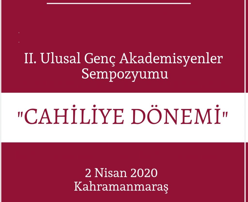 II. Ulusal Genç Akademisyenler Sempozyumu “Cahiliye Dönemi”ni düzenliyoruz